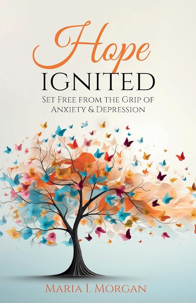 Hope Ignited: Set Free From the Grip of Anxiety & Depression cover image