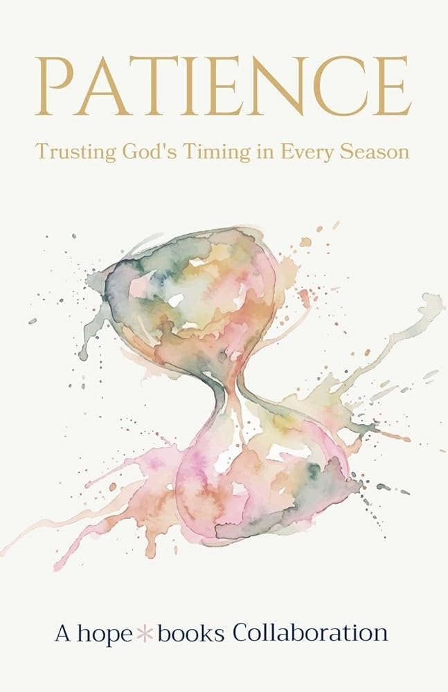Patience: Trusting God's Timing cover image