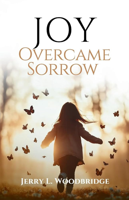 Joy Overcame Sorrow (Loved Lost One) (BOOK1) cover image