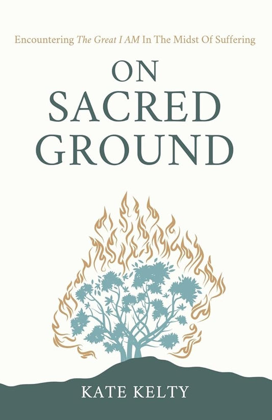 On Sacred Ground: Encountering the Great I AM In the Midst of Suffering cover image