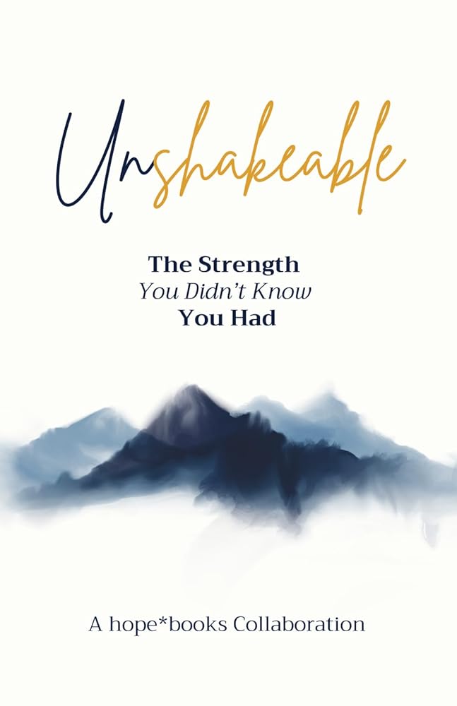 Unshakeable: The Strength You Didn't Know You Had cover image