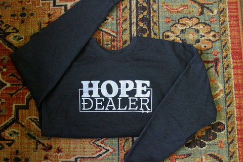 Hope Dealer Sweatshirt