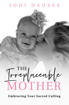 The Irreplaceable Mother