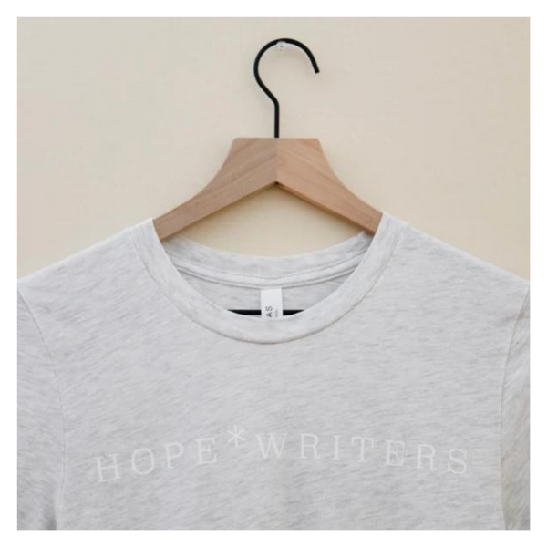 Light Gray hope*writers T-shirt